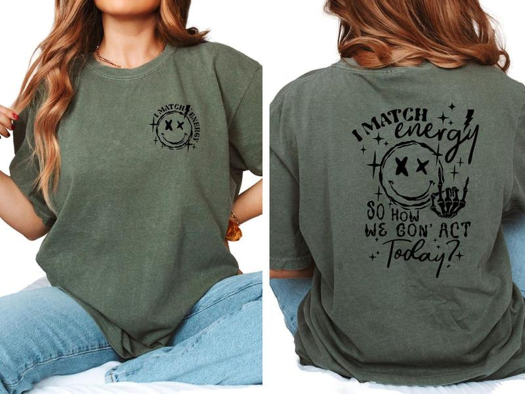 I Match Energy Womens Tops Tshirt, Unisex Shirt,Colors Full