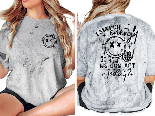 I Match Energy Womens Tops Tshirt, Unisex Shirt,Colors Full