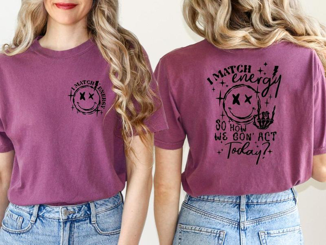 I Match Energy Womens Tops Tshirt, Unisex Shirt,Colors Full